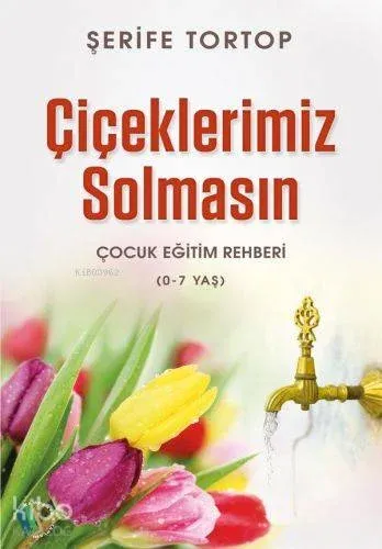 Çiçeklerimiz Solmasın