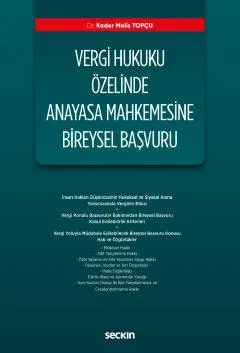 Vergi Hukuku Özelinde Anayasa Mahkemesine Bireysel Başvuru