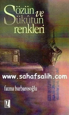 Sözün ve Sükutun Renkleri