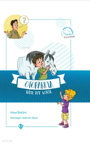 Otoparkta Bir At Var Değerli Hikayeler