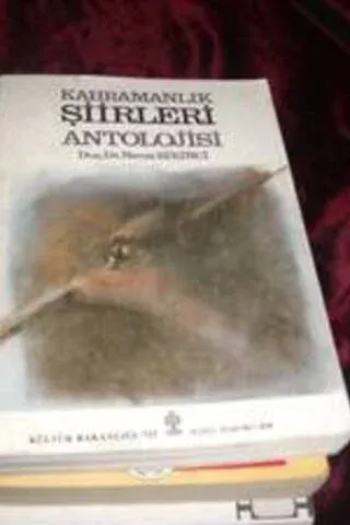 Kahramanlık Şiirleri Antolojisi