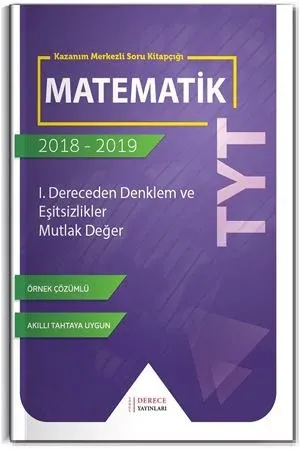 ...Derece TYT I. Dereceden Denklem ve Eşitsizlikler Mutlak Değer