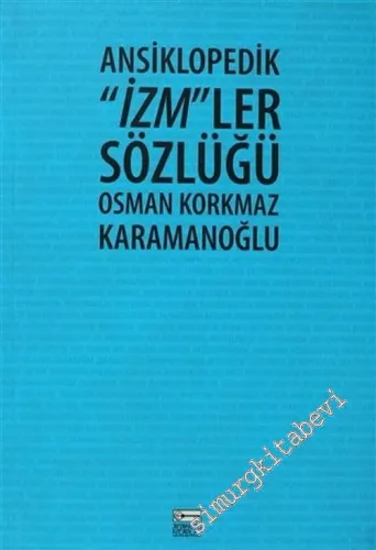 Ansiklopedik İzmler Sözlüğü -         2007