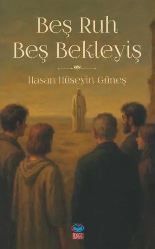 Beş Ruh Beş Bekleyiş