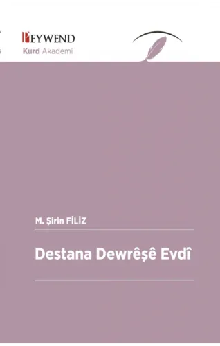 DESTANA DEWRÊŞÊ EVDî