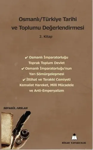 Osmanlı Türkiye Tarihi ve Toplumu Değerlendirmesi-2.Kitap