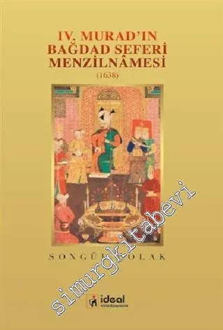 4. Murad'ın Bağdat Seferi Menzilnamesi 1638 -         2015