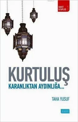 Kurtuluş; Karanlıktan Aydınlığa...