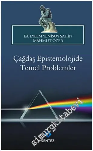 Çağdaş Epistemolojide Temel Problemler -         2023