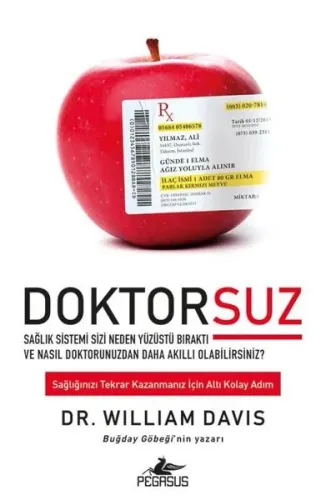 Doktorsuz Sağlık Sistemi Sizi Neden Yüzüstü Bıraktı ve Nasıl Doktorunuzdan Daha Akıllı Olabilirsiniz?