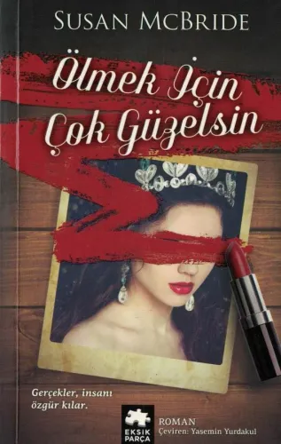 Ölmek İçin Çok Güzelsin