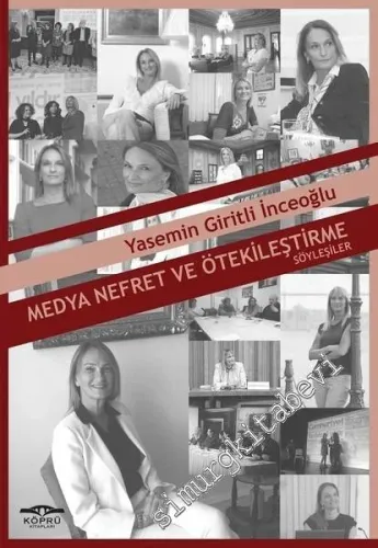 Medya, Nefret ve Ötekileştirme - Söyleşiler - 2017