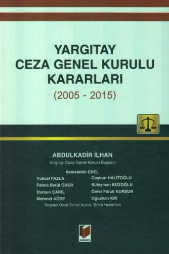 Yargıtay Ceza Genel Kurulu Kararları ( 2005- 2015 )