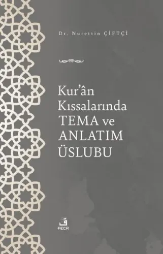 Kur’ân Kıssalarında Tema ve Anlatım Üslubu | benlikitap.com