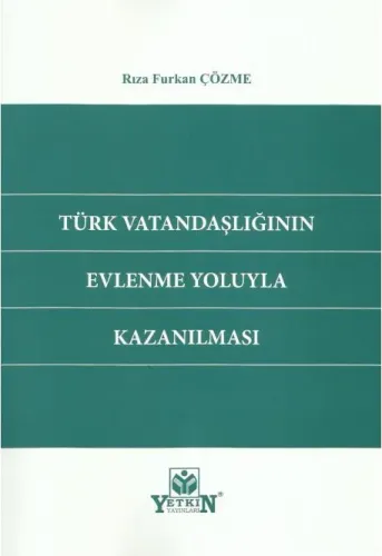 Türk Vatandaşlığının Evlenme Yoluyla Kazanılması