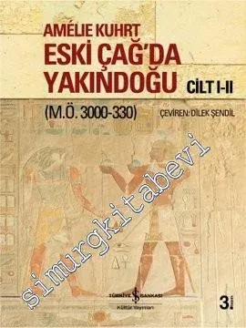 Eski Çağ'da Yakındoğu 2 Cilt (M.Ö. 3000 - 330) CİLTLİ -