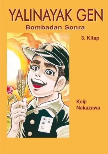 Yalınayak Gen - Bombadan Sonra (3. Kitap)