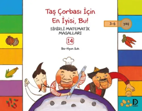 Taş Çorbası İçin En İyisi, Bu!; Sihirli Matematik Masalları 14
