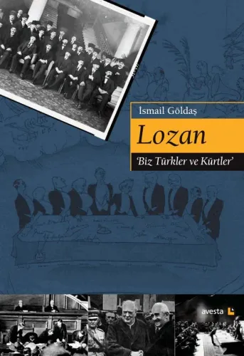 LOZAN / BİZ TÜRKLER VE KÜRTLER