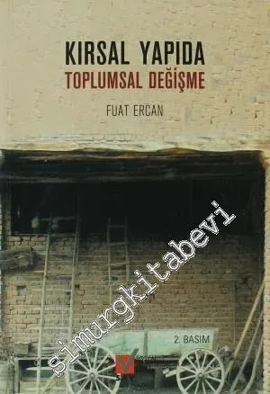Kırsal Yapıda Toplumsal Değişme - Osmanlı Toplumu -         2011
