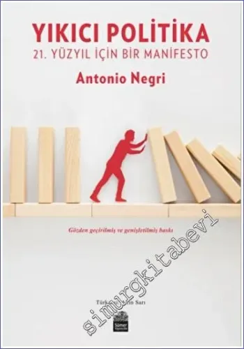 Yıkıcı Politika : 21. Yüzyıl İçin Bir Manifesto - 2023