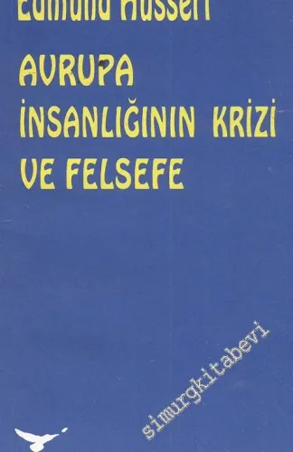 Avrupa İnsanlığının Krizi ve Felsefe -        1994