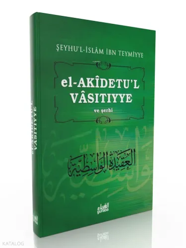 El-Akidetu'l - Vasıtıyye ve Şerhi