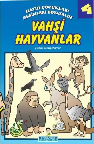 Vahşi Hayvanlar 4; Haydi Çocuklar! Resimleri Boyayalım