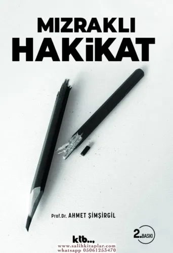 Mızraklı Hakikat Prof. Dr. Ahmet Şimşirgil