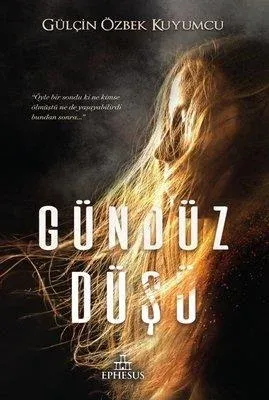 GÜNDÜZ DÜŞÜ, CİLTSİZ
