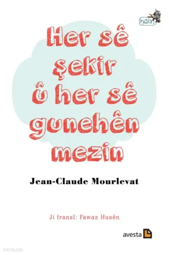 Her Sê Şekir Û Her Sê Gunehên Mezin