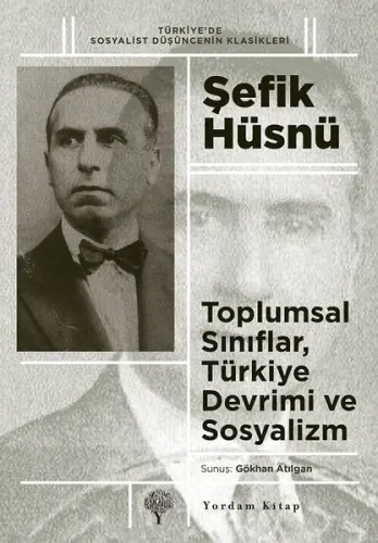 Toplumsal Sınıflar, Türkiye Devrimi ve Sosyalizm