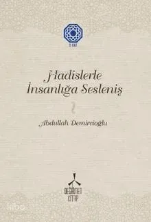 Hadislerle İnsanlığa Sesleniş-2