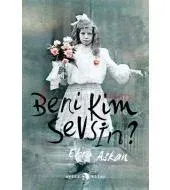 Beni Kim Sevsin?