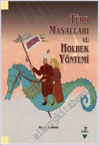 Türk Masalları ve Holbek Yöntemi -