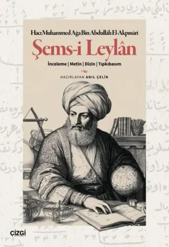 Şems-i Leylan: İnceleme - Metin- Dizin-Tıpkıbasım