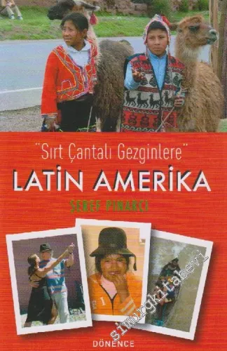 Sırt Çantalı Gezginlere Latin Amerika -