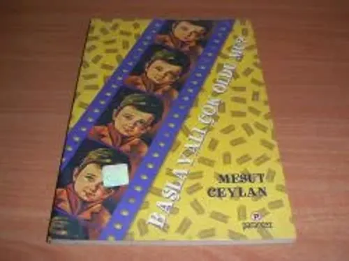 Başlayalı Çok Oldu Mu?