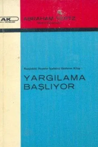 Rusya'daki Hayatın İçyüzünü Gösteren Kitap: Yargılama Başlıyor (Fransa'ya Kaçırılan Müsveddelerin Asılları)