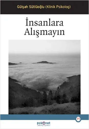 İnsanlara Alışmayın