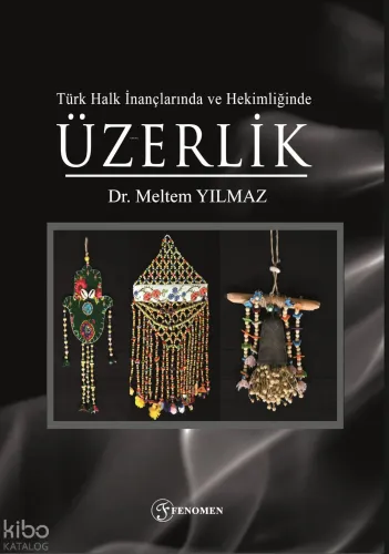 Türk Halk İnançlarında ve Hekimliğinde Üzerlik
