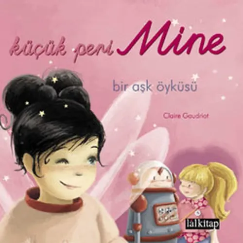 Küçük Peri Mine Bir Aşk Öyküsü