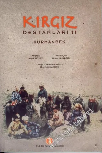 Kırgız Destanları 11: Kurmanbek -         2013