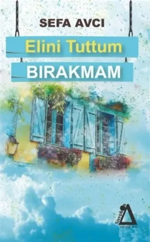 Elini Tuttum Bırakmam Sefa Avcı
