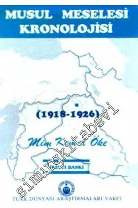 Musul Meselesi Kronolojisi (1918 - 1926)  -