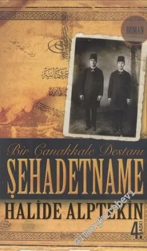 Şehadetname Bir Çanakkale Destanı -        2011