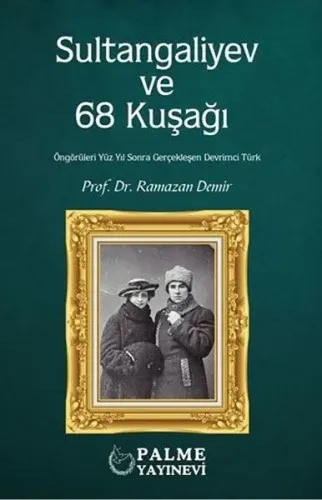 Sultangaliyev ve 68 Kuşağı