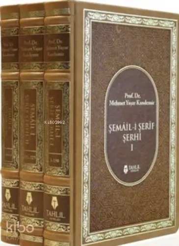 Şemail-i Şerif Şerhi; (3 Kitap Takım)