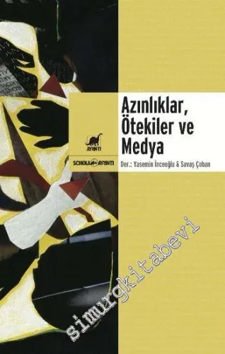Azınlıklar, Ötekiler ve Medya -
