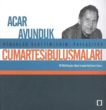 Cumartesi Buluşmaları: Acar Savunduk